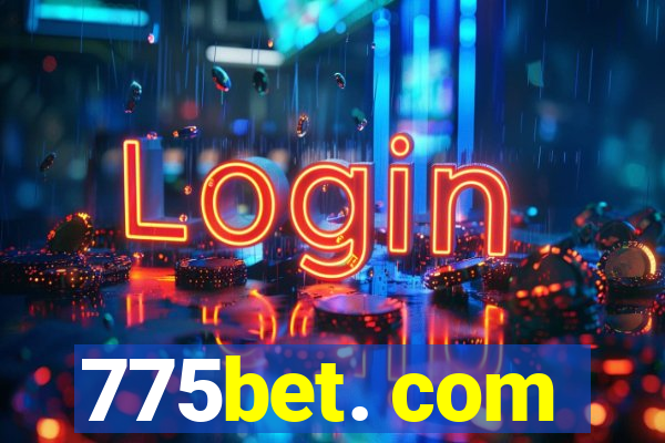 775bet. com